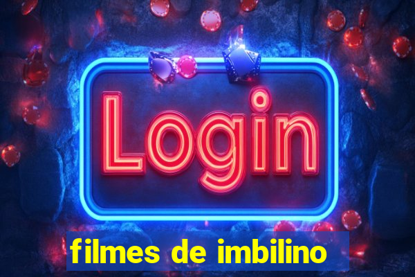 filmes de imbilino